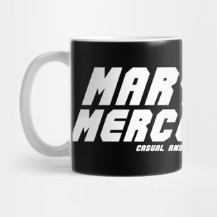 Mary Mercenary: Casual and Low Effort Mug